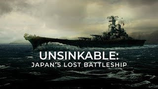 Unsinkable: Japans Lost Battleship (2020) Full Movie - HD 720p
